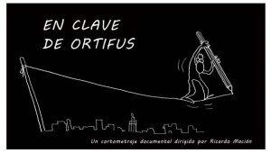 En clave de Ortifus