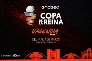 Valencia, sede de la Copa de la Reina LF Endesa 2021 y 2022