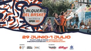 Valencia Basket organiza los días 29 y 30 de junio y 1 de julio la tercera edición del torneo en modalidad de 3x3: “L’Alqueria del Basket Open 3x3”.