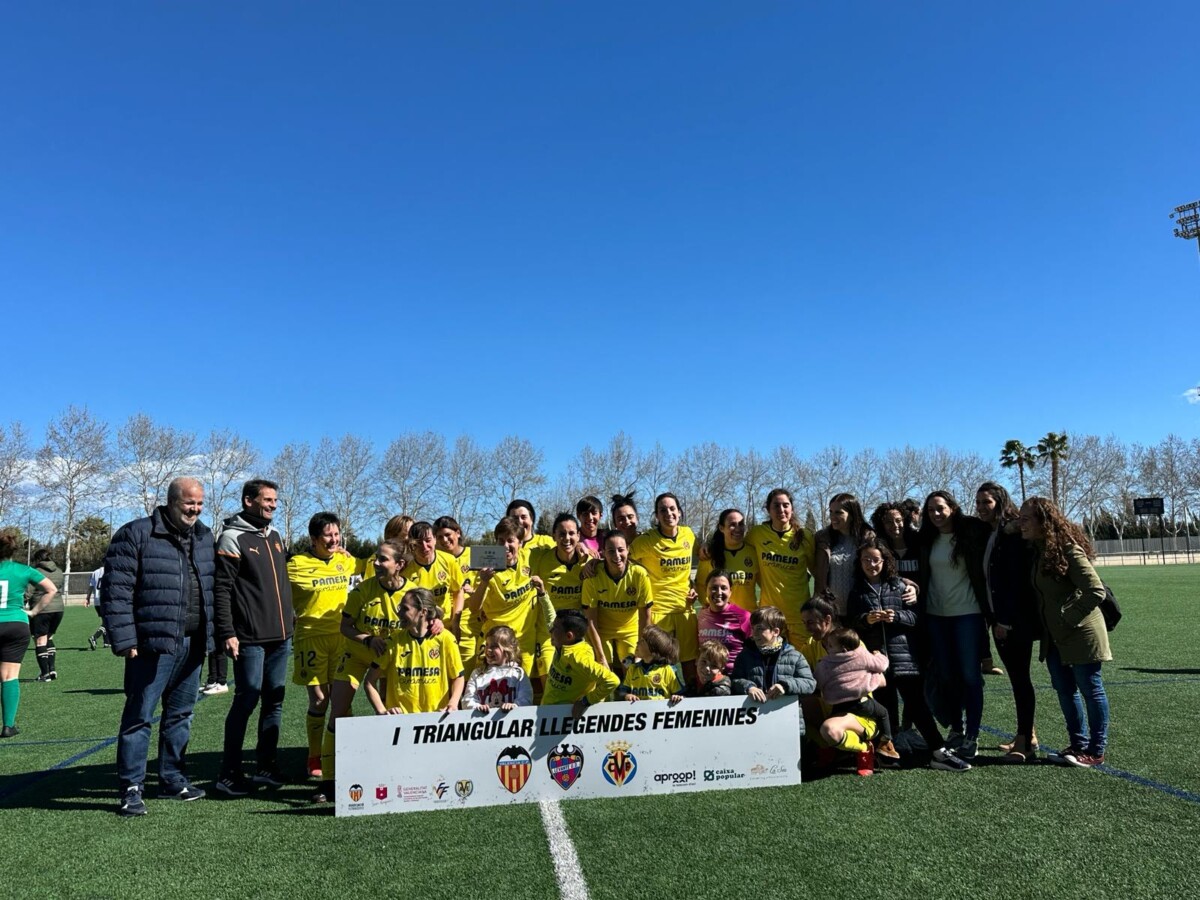 I Triangular de Leyendas Femeninas Comunidad Valenciana Fútbol Villarreal
